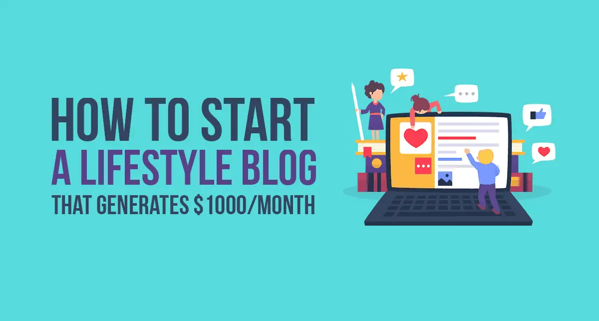 How To Start A Lifestyle Blog in October 2023 – Step-by-Step Guide