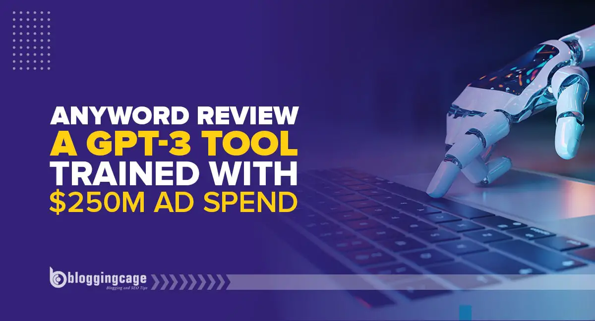 Anyword Review: A.I Copywriting Tool Trained with $250M Ad Spend