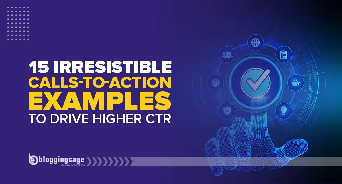 15 Irresistible Calls-to-Action Examples to Drive Higher CTR