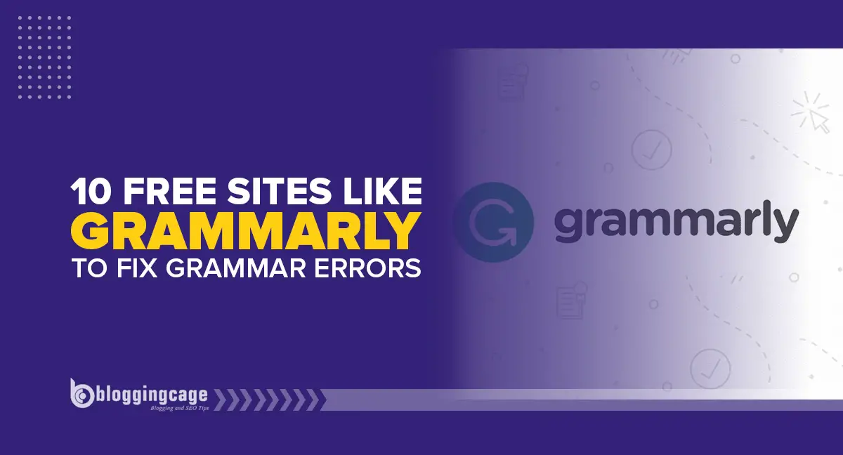 10 Free Sites like Grammarly to Fix Grammar Errors