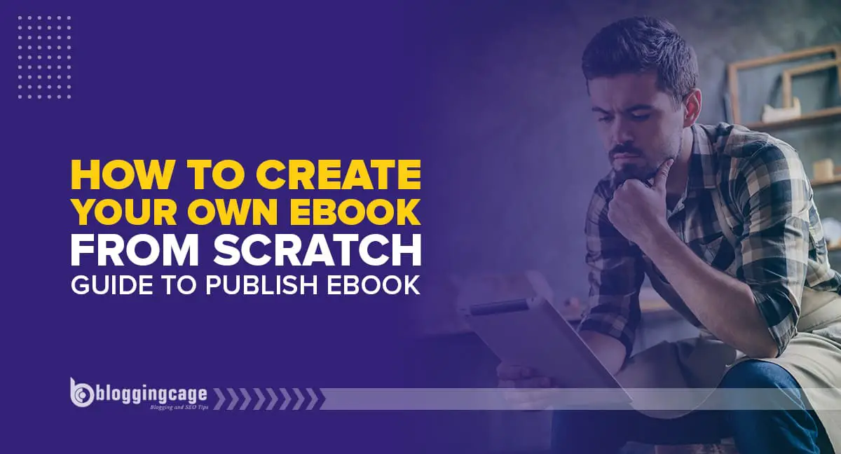 How to Create An eBook From Scratch?