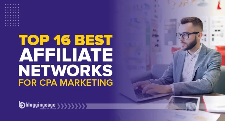 Top 16 Best Affiliate Networks for CPA Marketing in 2023