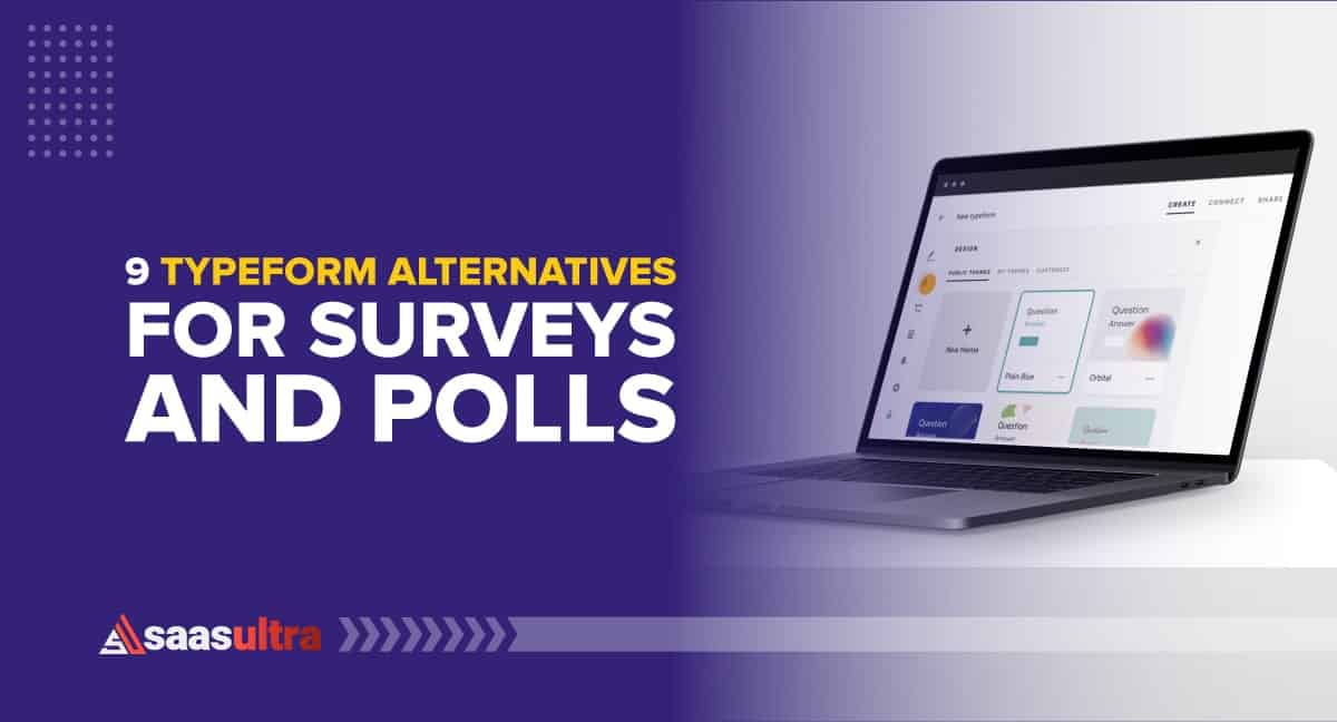 9 Best Typeform Alternatives in 2023 for Surveys and Polls