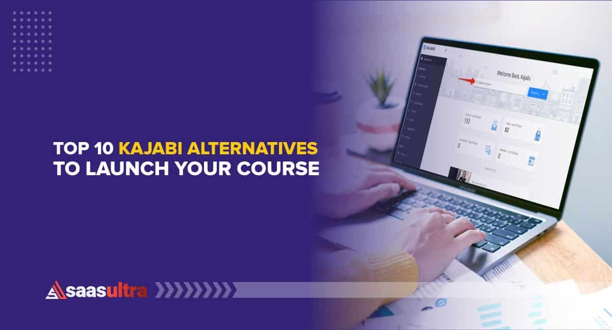 Top 10 Kajabi Alternatives to Launch Your Course