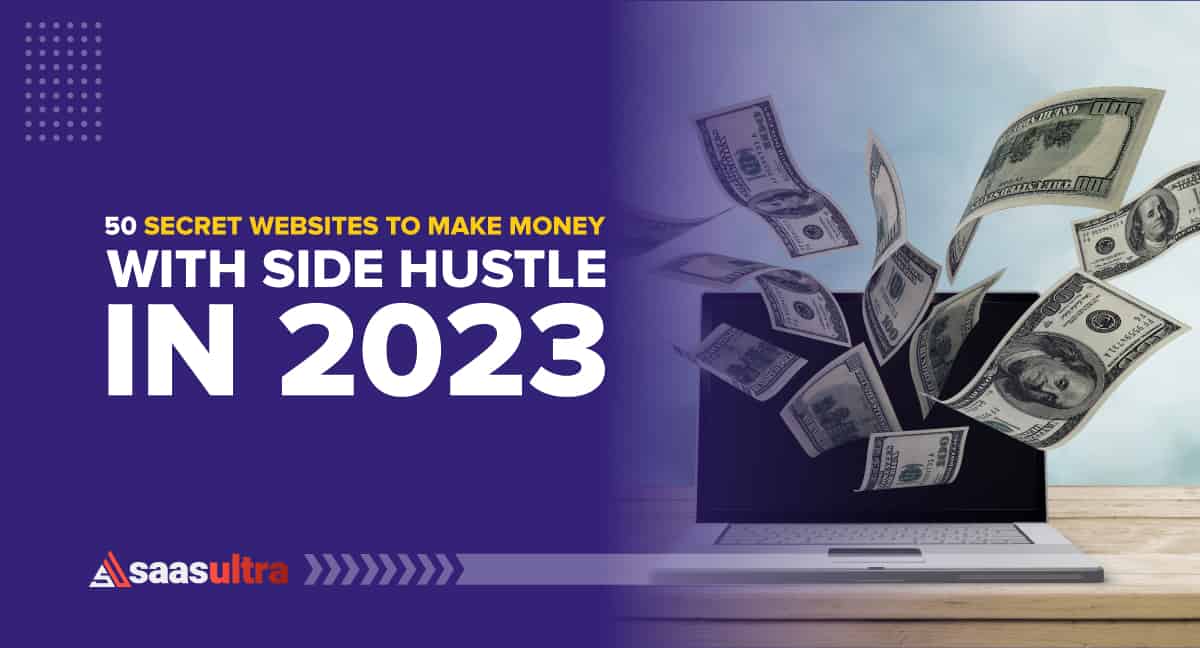 50 secret websites to make money with a side hustle in 2023