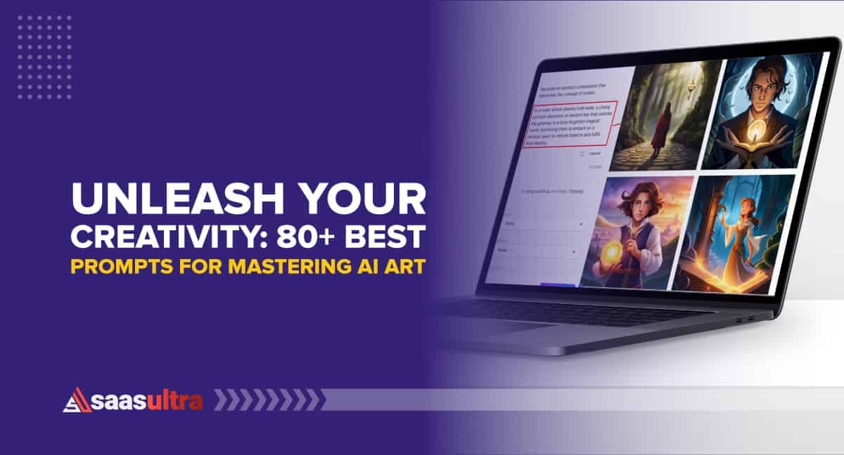 Unleash Your Creativity: 80+ Best Prompts for AI Art