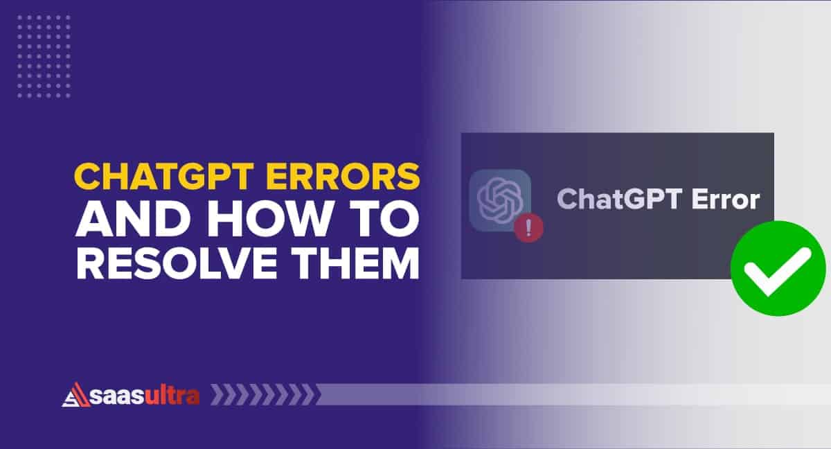 ChatGPT Errors and How to Resolve Them