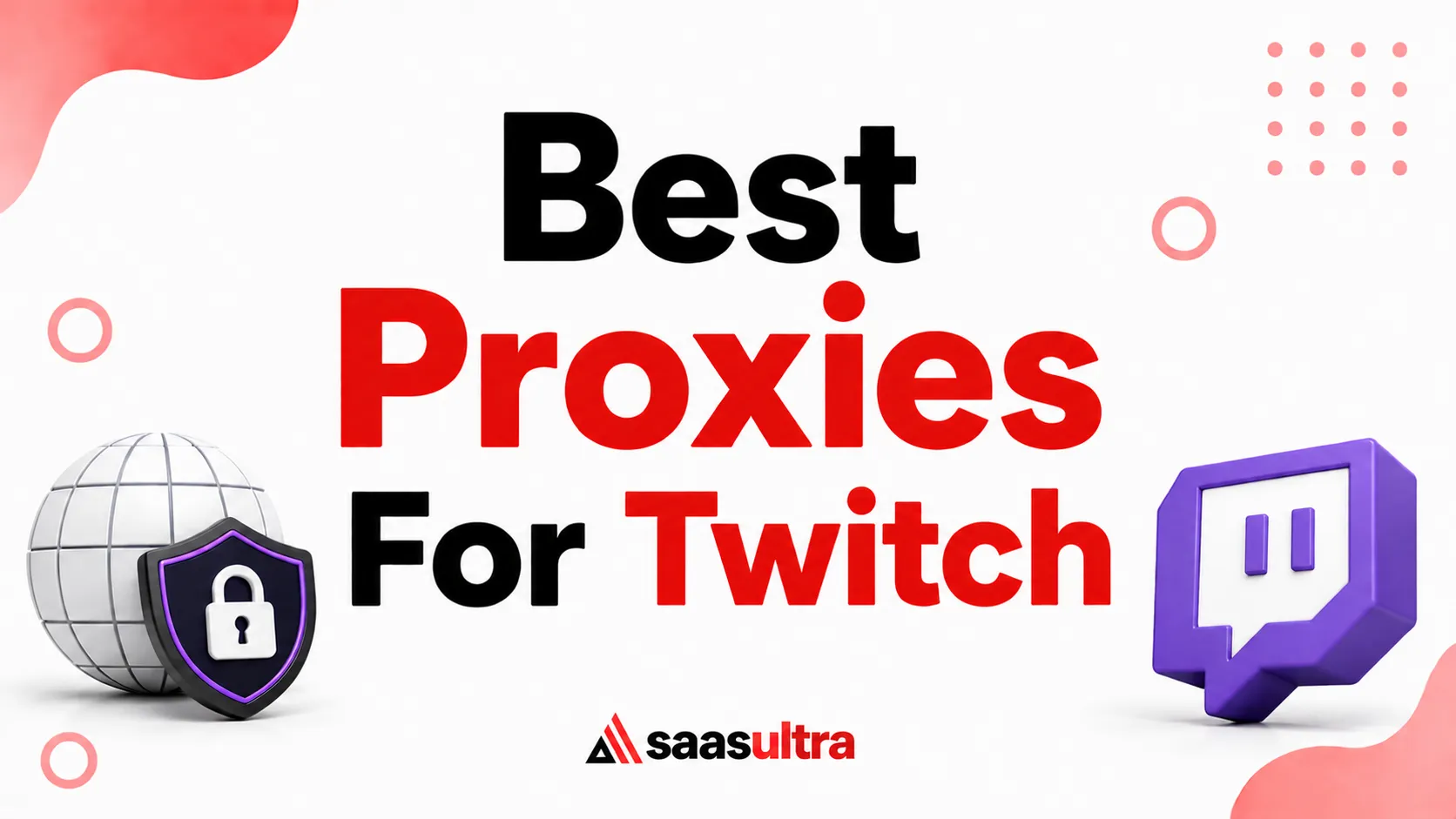 Best Proxies For Twitch