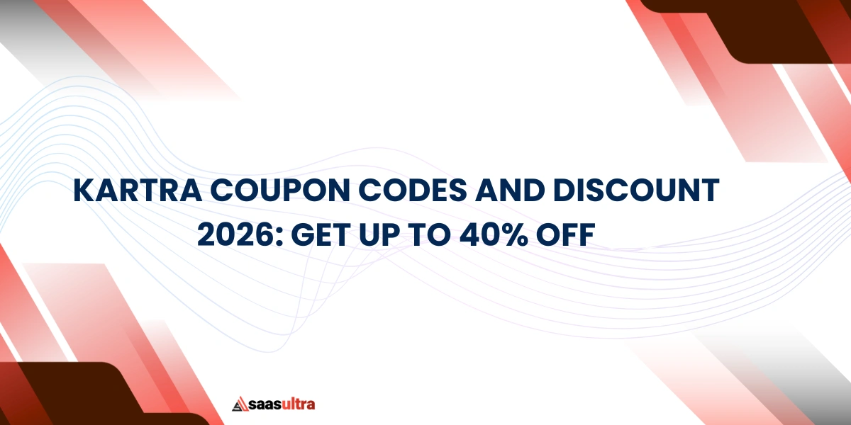 Kartra Coupon Codes and Discount 2026: Get Up To 40% OFF