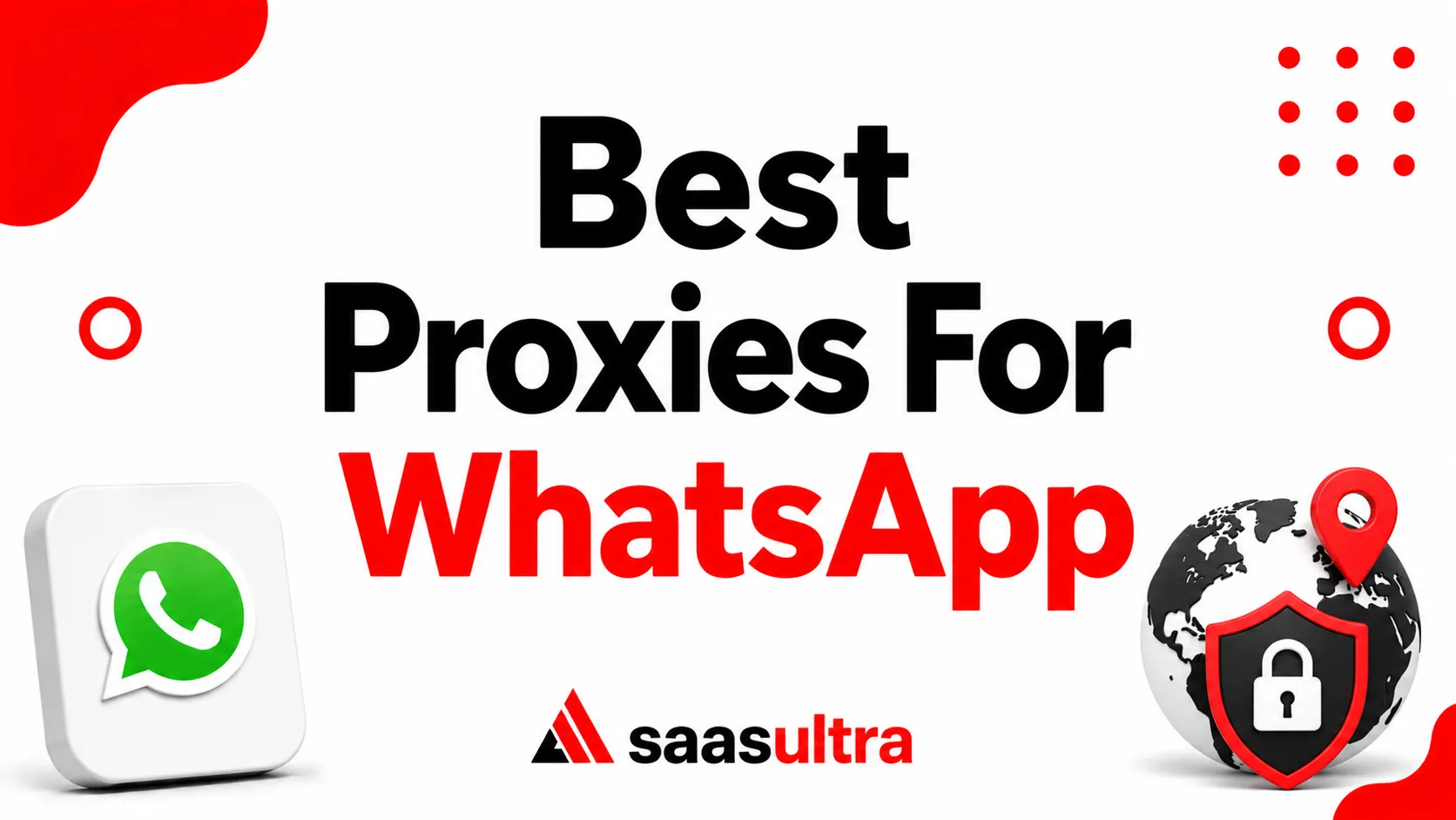 Best Proxies For WhatsApp
