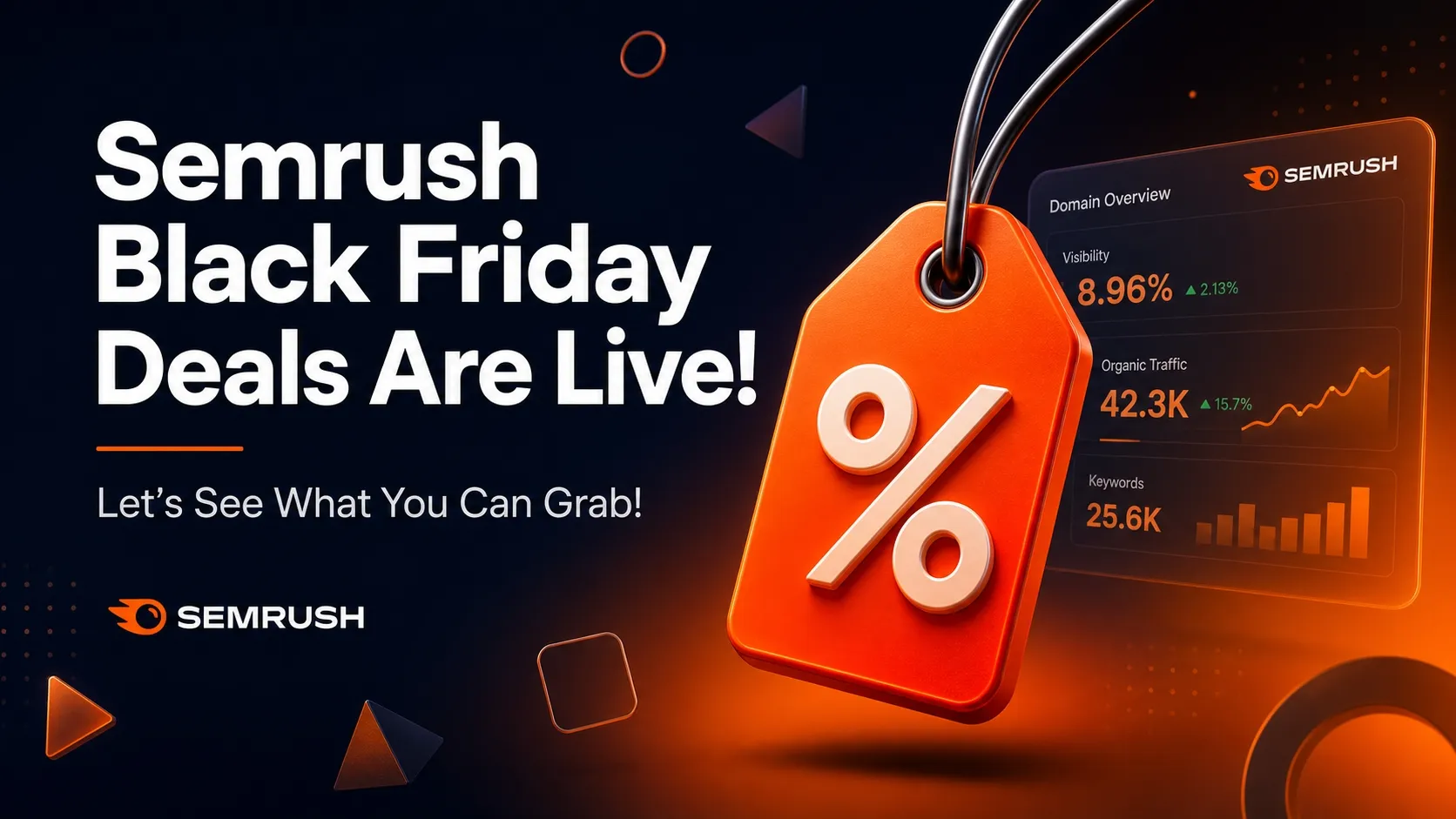 Semrush Black Friday Deals Are Live! Let's See What You Can Grab!